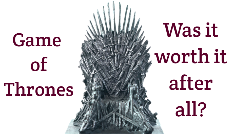 Game of Thrones: how it ends. Was it worth it after all?