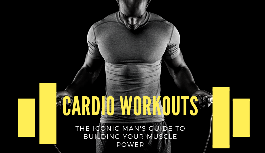 The Iconic Man's: Cardio Workouts